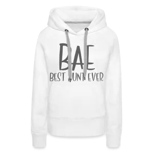 BAE Best Aunt Ever Premium Hoodie