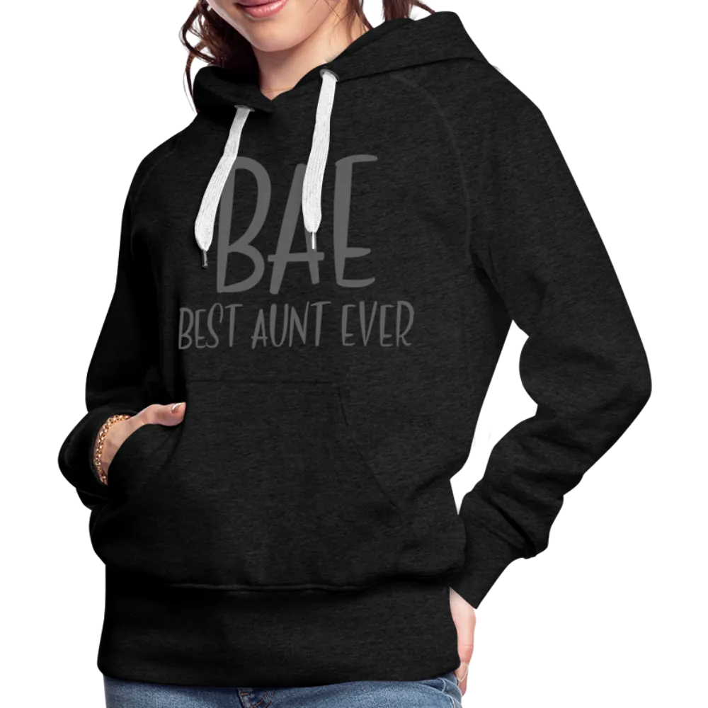 BAE Best Aunt Ever Premium Hoodie