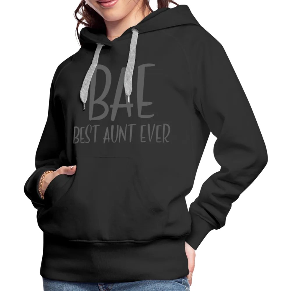 BAE Best Aunt Ever Premium Hoodie