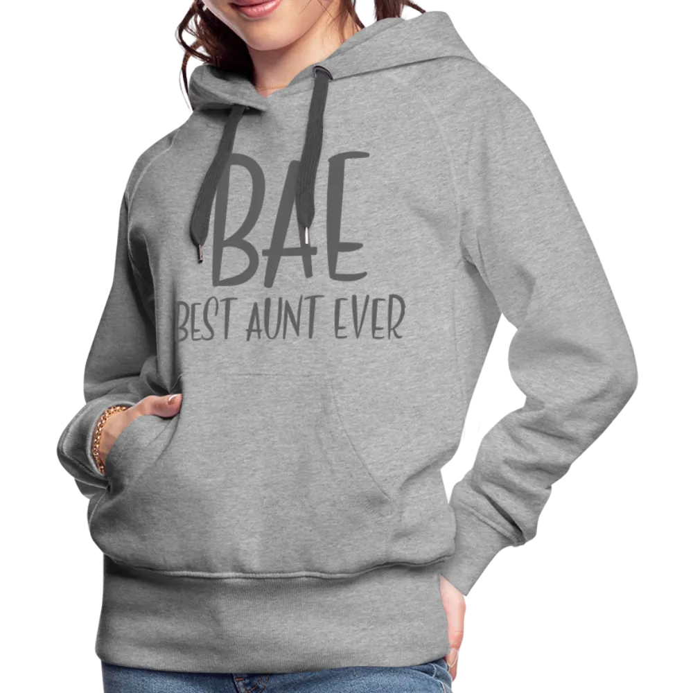 BAE Best Aunt Ever Premium Hoodie