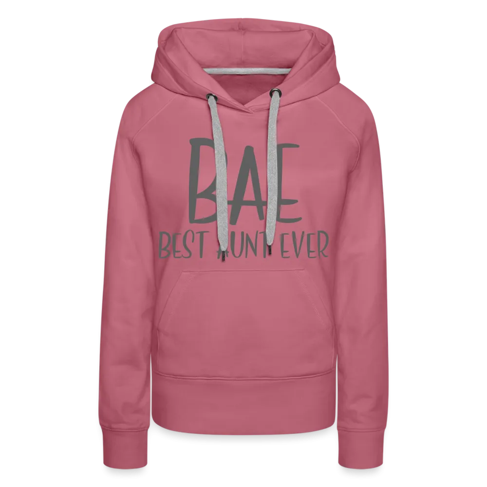BAE Best Aunt Ever Premium Hoodie