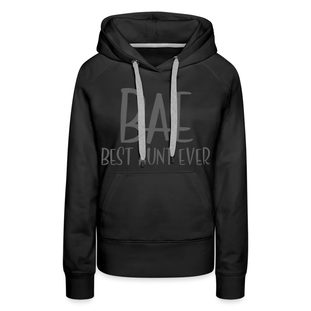 BAE Best Aunt Ever Premium Hoodie