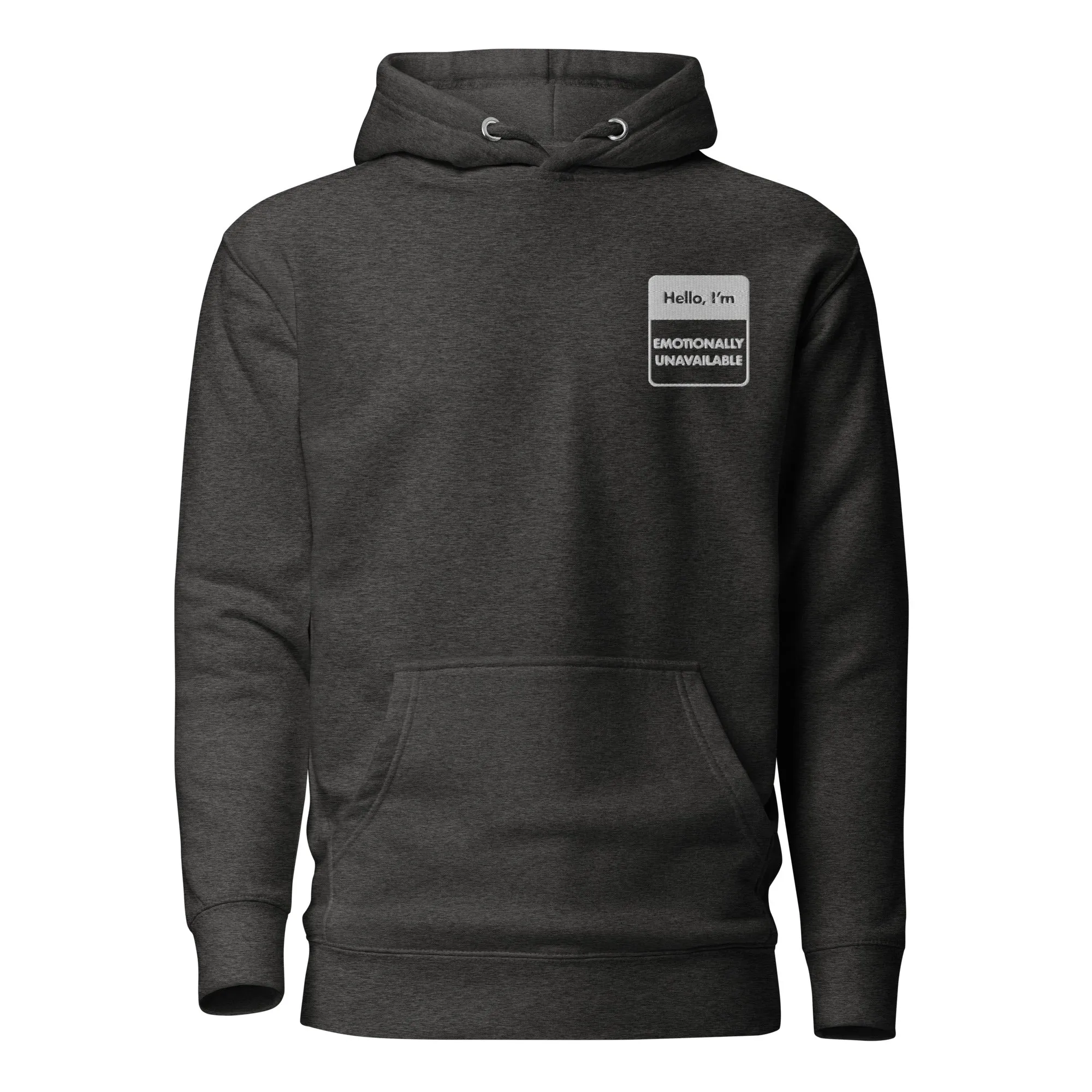 Emotionally Unavailable Unisex Hoodie (Charcoal)